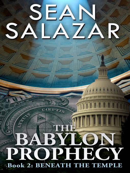 Title details for Babylon Prophecy: Beneath the Temple by Sean Salazar - Available